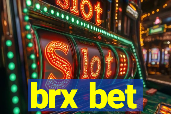 brx bet